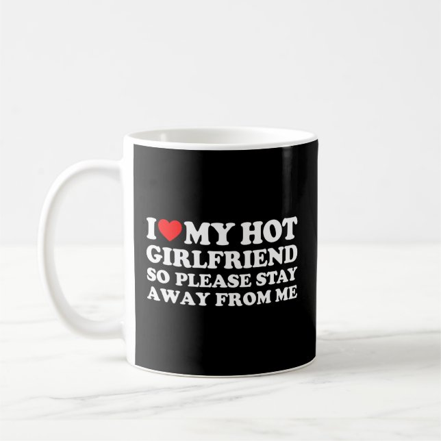 Ich Liebe meine Freundin, ich Liebe meine heiße Fr Kaffeetasse (Links)