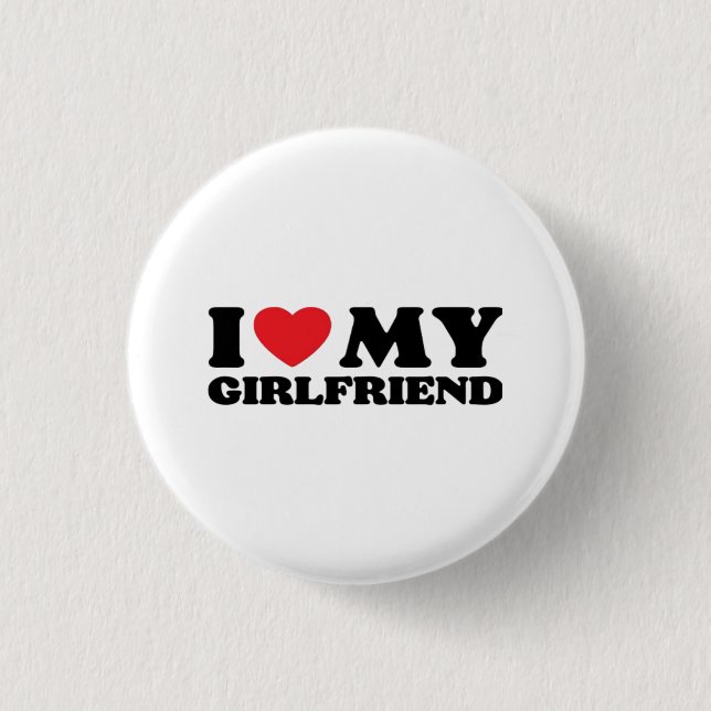 Ich liebe meine Freundin klassisch Button (Vorderseite)