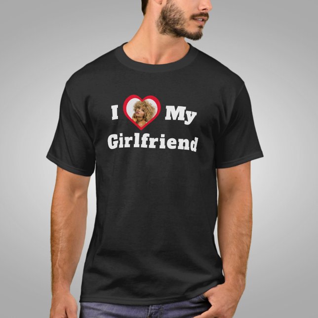 Ich Liebe Meine Freundin Personalisiertes Foto T-Shirt (Von Creator hochgeladen)