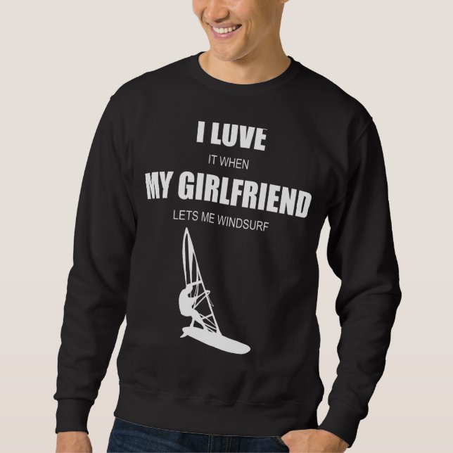 Ich Liebe meine Freundin Windsurfen Sweatshirt (Vorderseite)