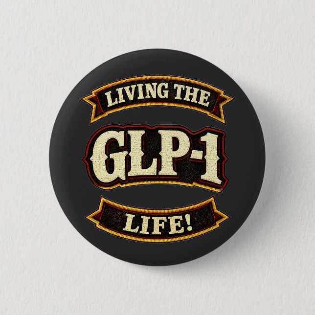 Ich liebe meine GLP-1s/Lebe das GLP-1 Leben  Button (Vorderseite)
