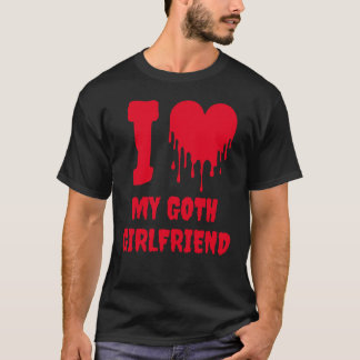 Ich liebe meine gothische Freundin, tropfendes rot T-Shirt