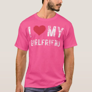 Ich liebe meine Greundin I Liebe meine heiße Freun T-Shirt
