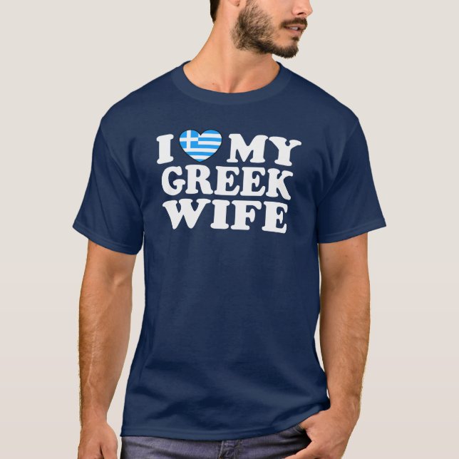 Ich Liebe meine griechische Ehefrau T-Shirt (Vorderseite)