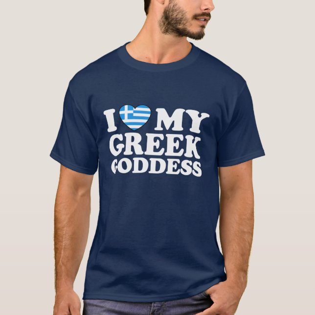 Ich Liebe meine griechische Göttin T-Shirt (Vorderseite)