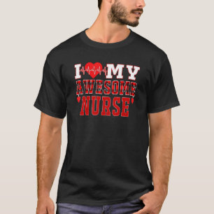 Ich liebe meine großartige Krankenschwester Ich li T-Shirt