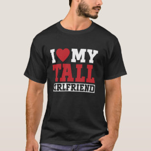 Ich liebe meine große Freundin Paar Freund T-Shirt