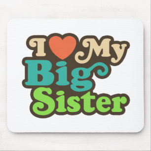Ich Liebe meine große Schwester Mousepad