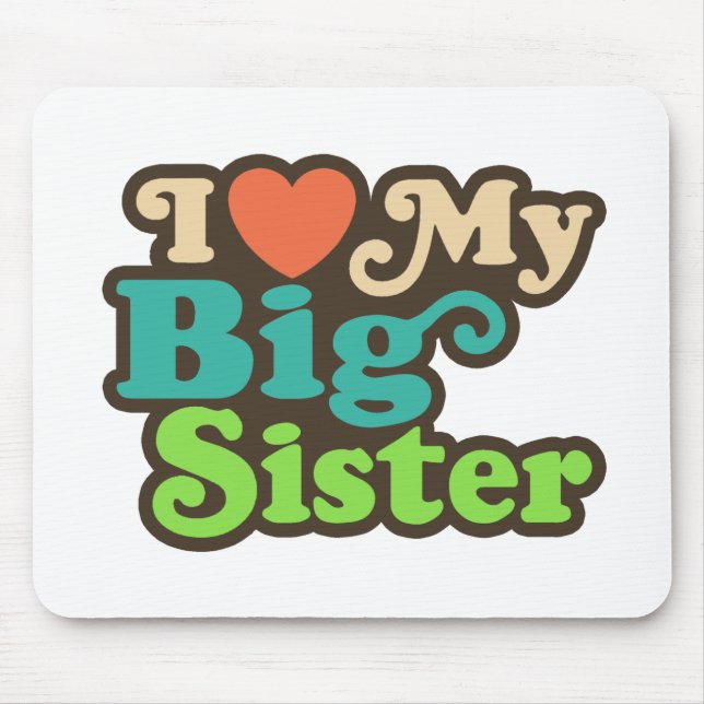 Ich Liebe meine große Schwester Mousepad (Vorne)