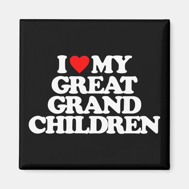 ICH LIEBE MEINE GROSSEN KINDER MAGNET (Vorne)