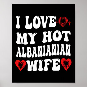 Ich liebe meine heiße albynische Frau Albynia-Flag Poster