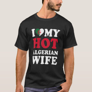 Ich Liebe meine heiße algerische Ehefrau Funny Hus T-Shirt