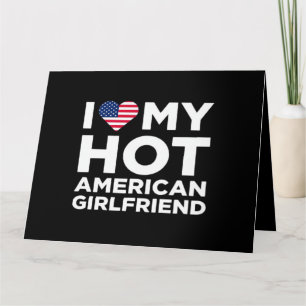 Ich liebe meine heiße amerikanische Freundin Karte