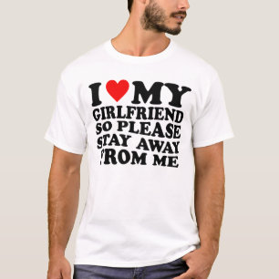 Ich liebe meine heiße Freundin - Lustiges Textdesi T-Shirt