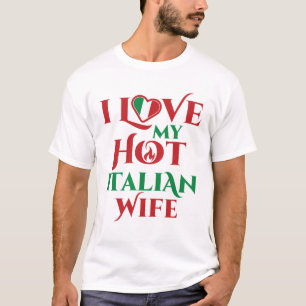 Ich Liebe meine heiße italienische Ehefrau Jahrest T-Shirt