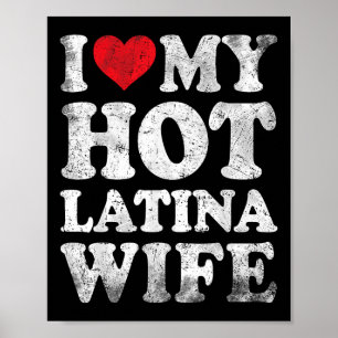 Ich Liebe meine heiße Latina Ehefrau Funny Valenti Poster