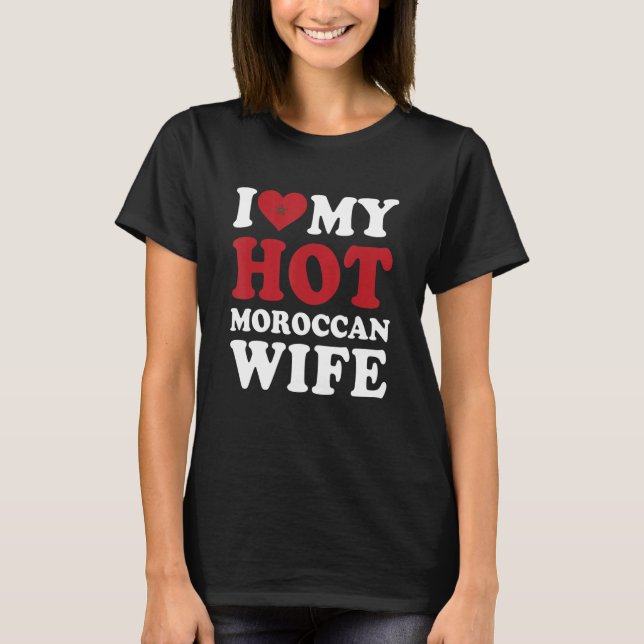 Ich Liebe meine heiße marokkanische Ehefrau Husban T-Shirt (Vorderseite)