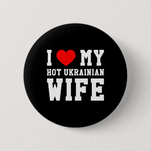Ich liebe meine heiße ukrainische Frau rotes Herz  Button