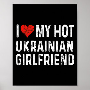 Ich liebe meine heiße ukrainische Freundin - Herz Poster