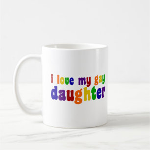 Ich Liebe meine Homosexuelle-Tochter Kaffeetasse