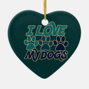 Ich Liebe meine Hunde Keramik Ornament