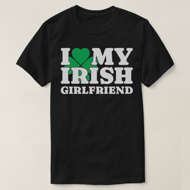 Ich Liebe meine irische Freundin, ich höre meine i T-Shirt (Design vorne)