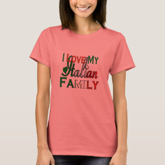 Ich Liebe meine Italienische Familie T-Shirt