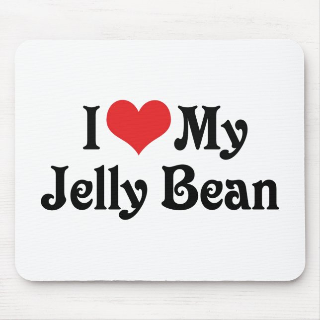 Ich Liebe meine Jelly Bean Mousepad (Vorne)