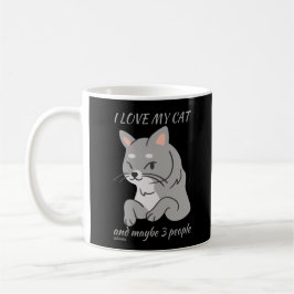ICH LIEBE MEINE KATZE UND VIELLEICHT 3 PERSONEN ni Kaffeetasse