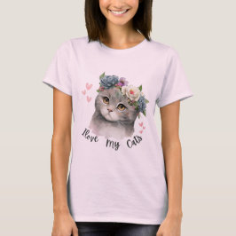 Ich liebe meine Katzen  T-Shirt