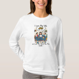 Ich liebe meine Kinder, aber ich liebe den Schulbu T-Shirt