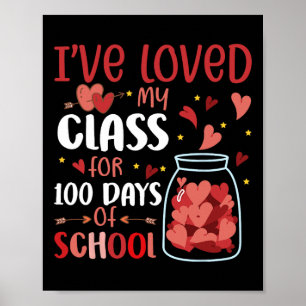 Ich liebe meine Klasse schon seit 100 Tagen Schull Poster
