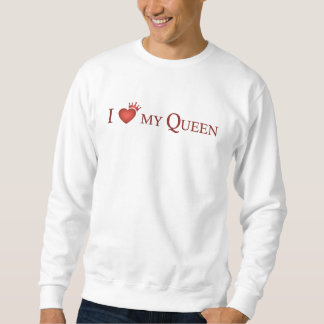 Ich liebe meine Königin Sweatshirt
