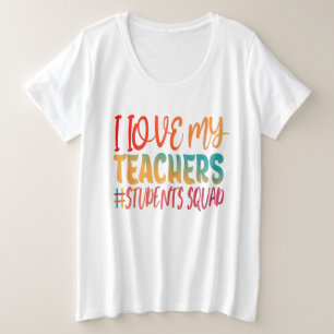 ICH LIEBE MEINE LEHRER. GROßE GRÖßE T-Shirt