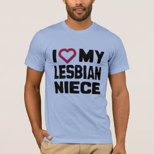 ICH LIEBE MEINE LESBISCHE NICHTE -.png T-Shirt
