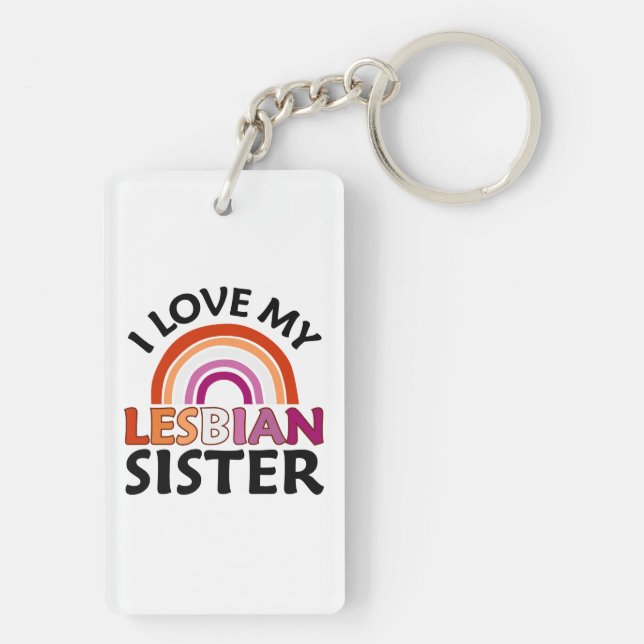 Ich Liebe meine lesbische Schwester Schlüsselanhänger (Rückseite)