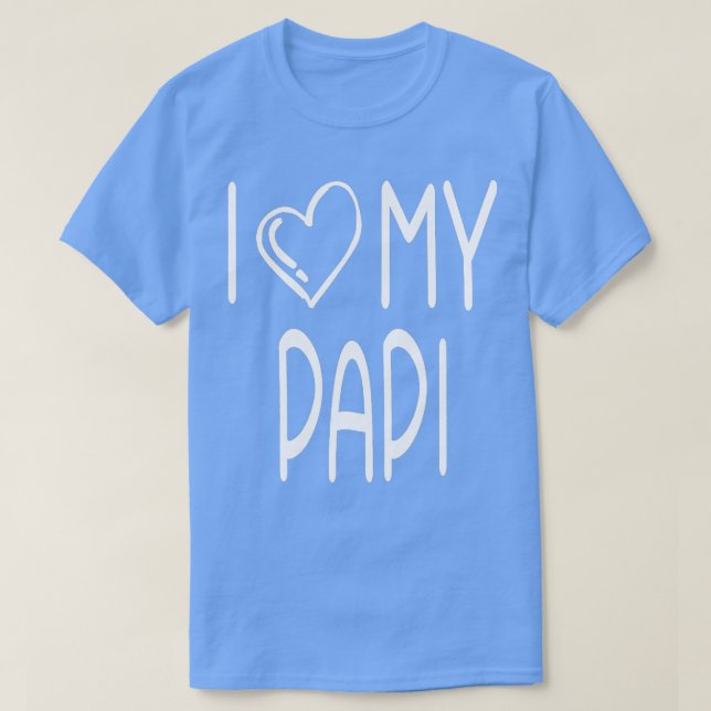 Ich Liebe meine Liebe für Papi Fun T-Shirt (Design vorne)