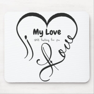 Ich liebe meine Liebe 🖤: Immer noch in dich verli Mousepad