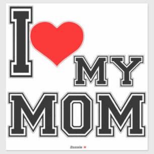 ICH LIEBE MEINE MAMA AUFKLEBER