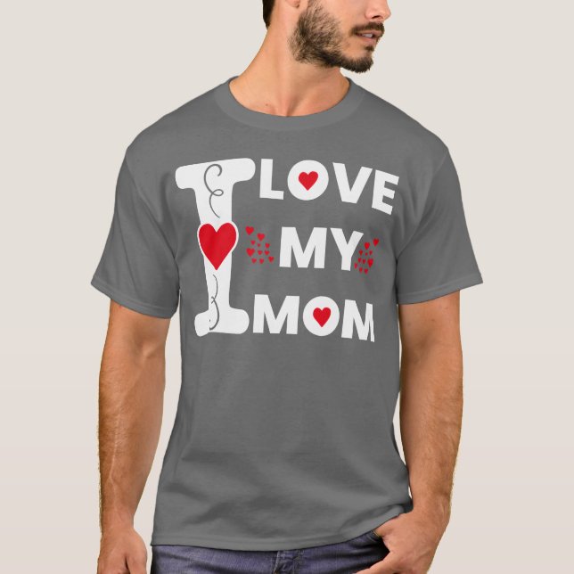 Ich Liebe meine Mama für Mutter Glücklichen Mutter T-Shirt (Vorderseite)