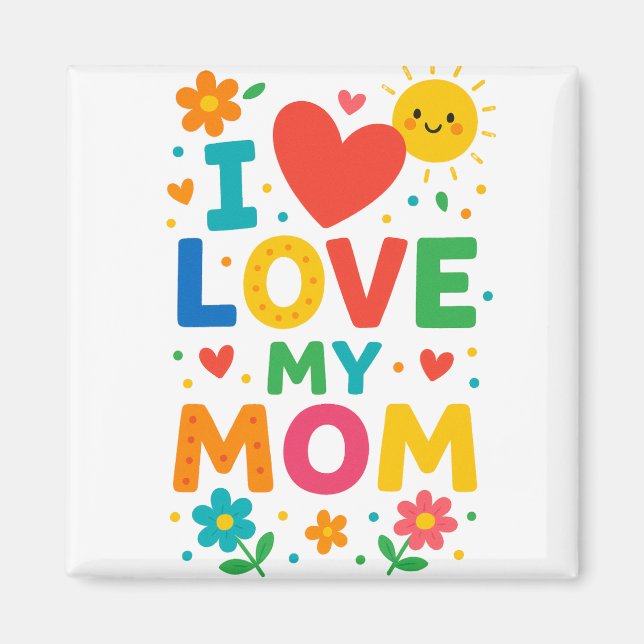 Ich Liebe meine Mama Magnet (Vorne)
