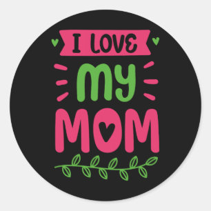 Ich Liebe meine Mama Mutter Mama Mommy Redewendung Runder Aufkleber