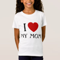 Ich Liebe meine Mama| T - Shirt