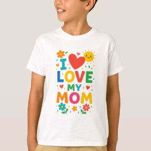 Ich Liebe meine Mama T-Shirt