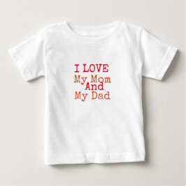 Ich Liebe Meine Mama und mein Vater T - Shirt
