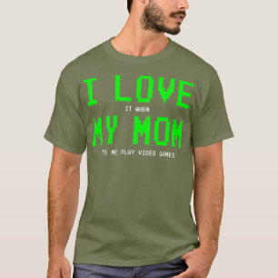 Ich Liebe meine    MamaGamer-Geschenke für Teen B T-Shirt