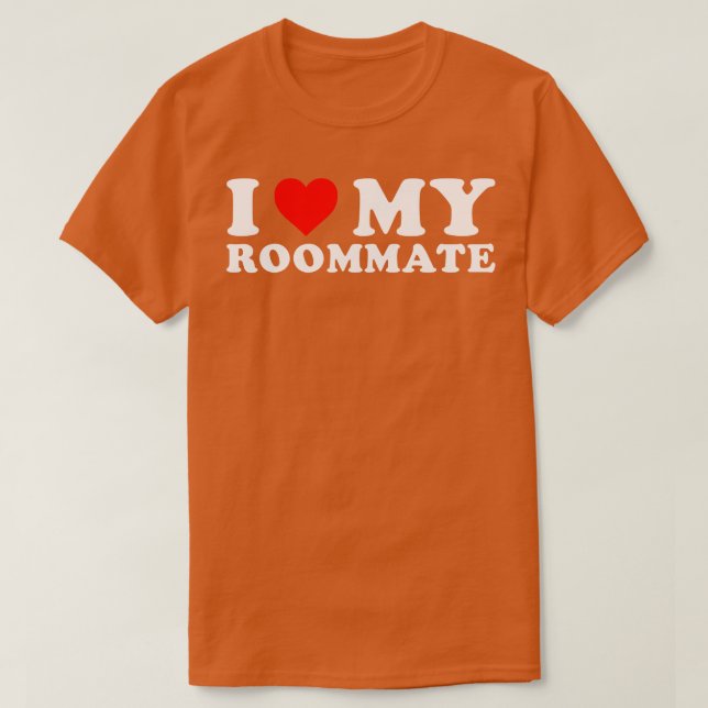 Ich Liebe meine Mitbewohnerin T-Shirt (Design vorne)