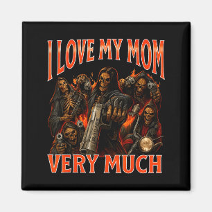 Ich liebe meine Mutter sehr lustiges Skelett Meme  Magnet