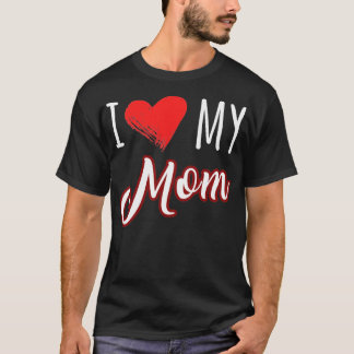 Ich Liebe meine Mutter T-Shirt