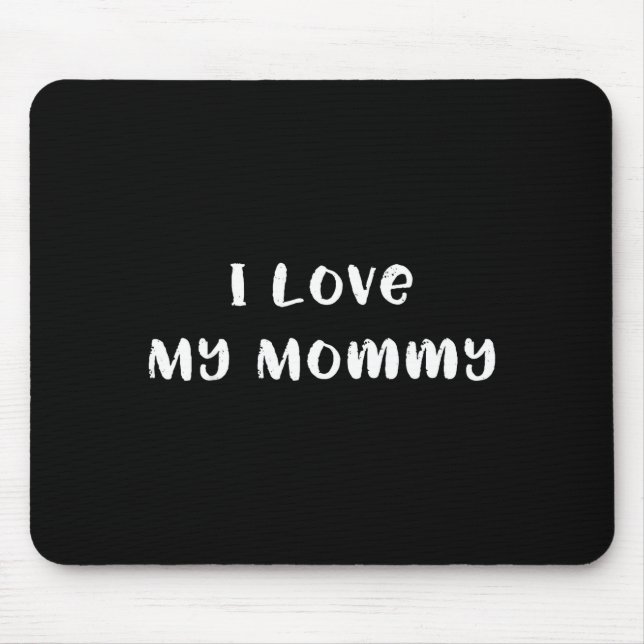 Ich liebe meine Mutti süße Mama oder Mutter Mutter Mousepad (Vorne)